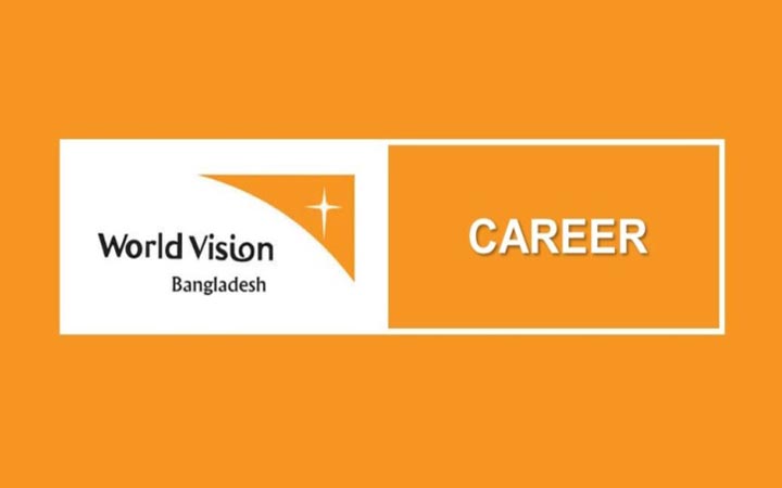 শুক্র-শনি ছুটিসহ ওয়ার্ল্ড ভিশনে চাকরি, বেতন প্রায় ১ লাখ